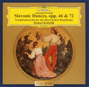 Rafael Kubelik / Dvorak: Slavonic Dances Opp. 46 &amp; 72