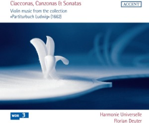 Harmonie Universelle, Florian Deuter / Ciacconas, Canzonas &amp; Sonatas (DIGI-PAK)