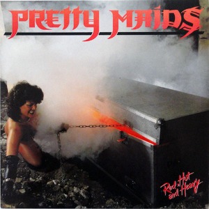 Pretty Maids / Red, Hot And Heavy