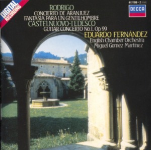 Mario Castelnuovo Tedesco, Eduardo Fernandez / Rodrigo: Concierto de Aranjez / Fantasia para un gentilhombre / Guitar Concerto No. 1, Op.99 D major