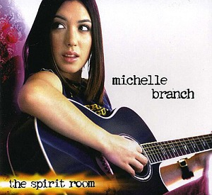 Michelle Branch / Spirit Room