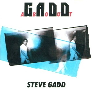 Steve Gadd / Gaddabout