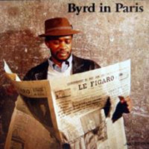 Donald Byrd / Byrd In Paris - Vol. 1