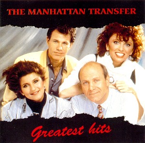 Manhattan Transfer / Greatest Hits