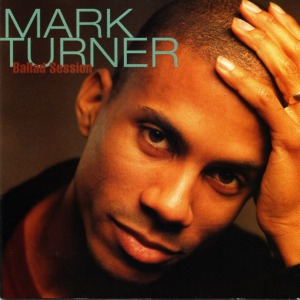 Mark Turner / Ballad Session