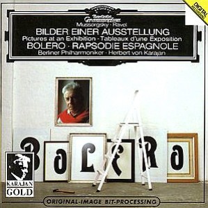Herbert Von Karajan / Ravel, Mussorgsky: Bolero, Rapsodie Espagnole / Pictures at an Exhibition