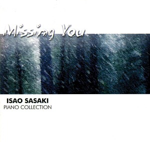 Isao Sasaki (이사오 사사키) / Missing You (Piano Collection) (DIGI-PAK, 싸인시디)