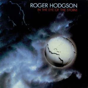 Roger Hodgson / In The Eye Of The Storm