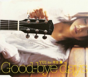 YUI (유이) / Good-Bye Days (SINGLE)