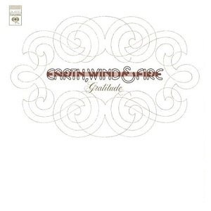 Earth, Wind &amp; Fire / Gratitude (REMASTERED)