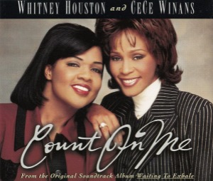 Whitney Houston &amp; CeCe Winans / Count On Me (SINGLE)