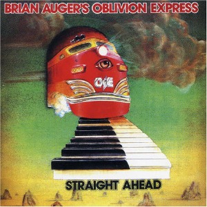 Brian Auger&#039;s Oblivion Express / Straight Ahead (REMASTERED)