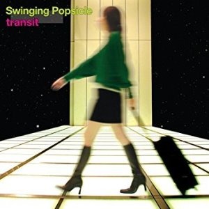 Swinging Popsicle / Transit (DIGI-PAK)