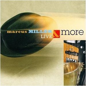 Marcus Miller / Live &amp; More