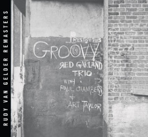Red Garland Trio / Groovy (Rudy Van Gelder Remasters)