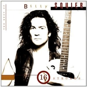 Billy Squier / 16 Strokes: The Best Of Billy Squier