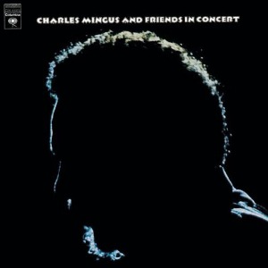 Charles Mingus / Charles Mingus And Friends In Concert (2CD)