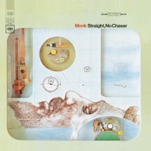 Thelonious Monk / Straight, No Chaser (REMASTERED)