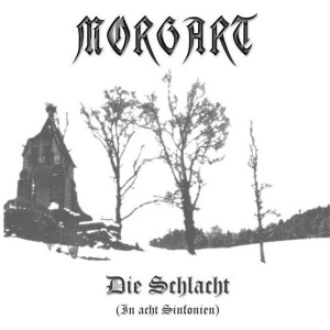 Morgart / Die Schlacht (In Acht Sinfonien)