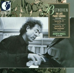 Andrew Rangell / Beethoven: The Late Piano Sonatas, Vol. 1