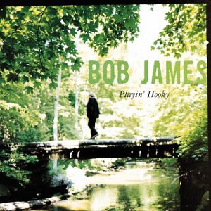 Bob James / Playin Hooky (HDCD)