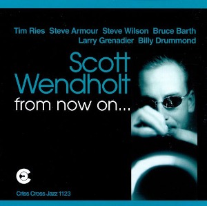 Scott Wendholt / From Now On...(미개봉)