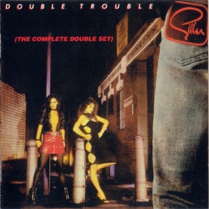 Gillan / Double Trouble