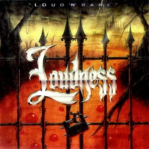 Loudness / Loud &#039;N&#039; Rare