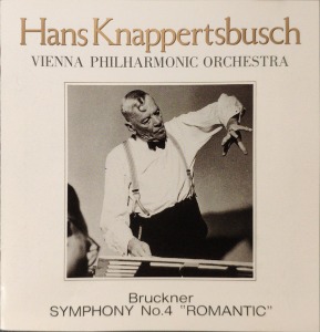 Hans Knappertsbusch / Bruckner: Symphony No.4 &quot;Romantic&quot;