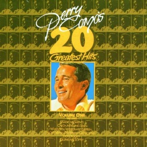 Perry Como / Perry Como&#039;s 20 Greatest Hits Volume One