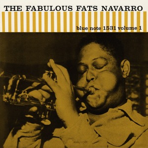 Fats Navarro / The Fabulous Fats Navarro Volume 1