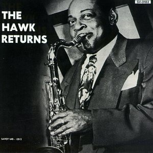 Coleman Hawkins / The Hawk Returns