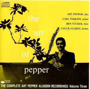Art Pepper / The Art of Pepper, Vol. 3
