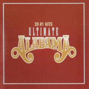 Alabama / Ultimate Alabama 20 #1 Hits