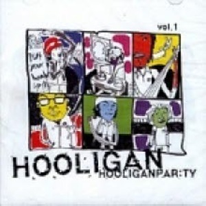 훌리건(Hooligan) / 1집-Vol. 1: Hooliganpa:rty