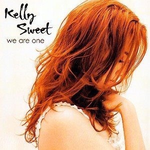 Kelly Sweet / We Are One (홍보용)