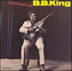 B.B. King / Great Moments With B.B. King