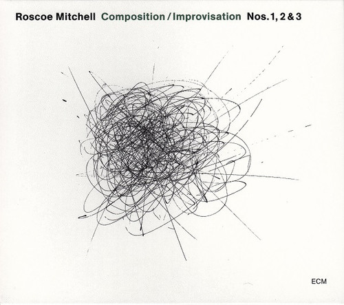 Roscoe Mitchell / Composition / Improvisation Nos. 1, 2 &amp; 3