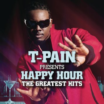 T-Pain / Happy Hour: The Greatest Hits (미개봉)