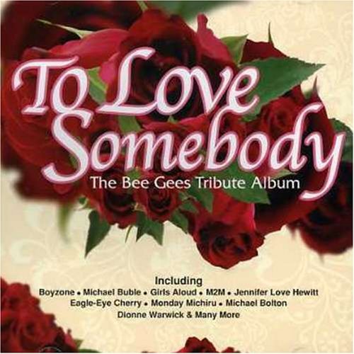 V.A. / To Love Somebody - The Bee Gees Tribute Album