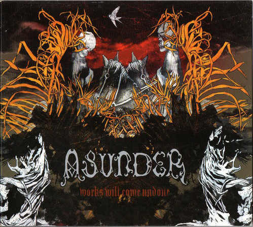 Asunder / Works Will Come Undone (DIGI-PAK)