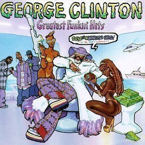 George Clinton / Greatest Funkin&#039; Hits
