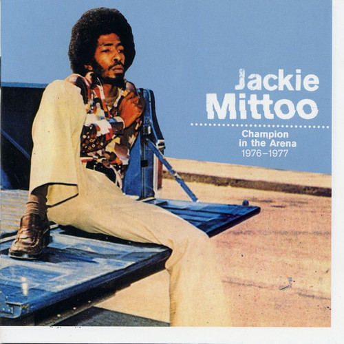 Jackie Mittoo / Champion In The Arena 1976-1977