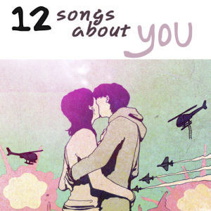 V.A. / 12 Songs About You