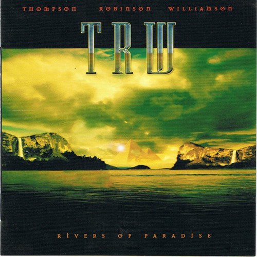 TRW (Thompson Robinson Williamson) / Rivers Of Paradise