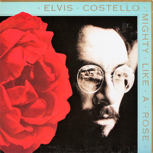 Elvis Costello / Mighty Like a Rose 