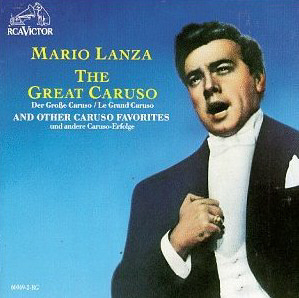 Mario Lanza / The Great Caruso 