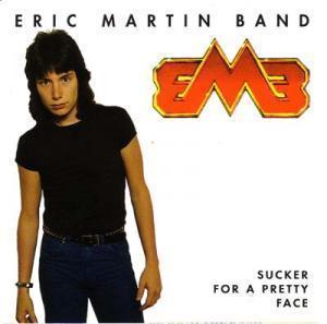 Eric Martin Band / Sucker For A Pretty Face
