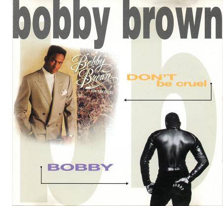 Bobby Brown / Bobby + Don&#039;t Be Cruel (2CD)
