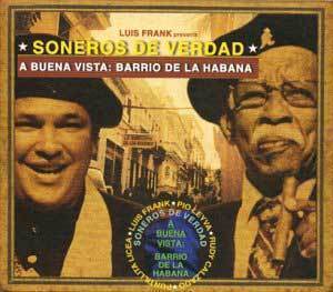 Soneros De Verdad / Buena Vista: Barrio De La Habana (미개봉)